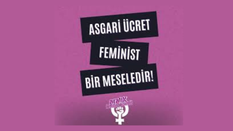 “Asgari ücret, feminist bir meseledir”